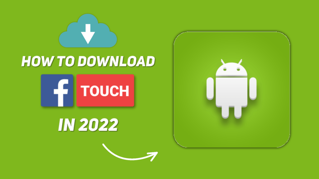 How To Download Facebook Touch in 2022