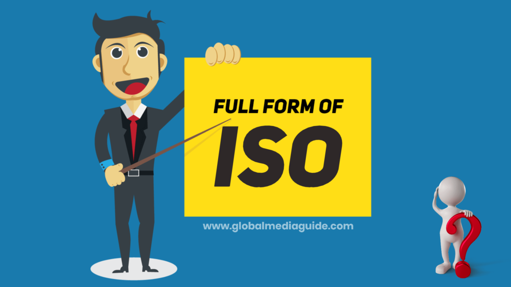 What Is The Full Form Of ISO